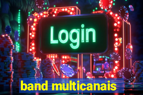 band multicanais